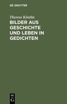 Hardcover Bilder Aus Geschichte Und Leben in Gedichten [German] Book