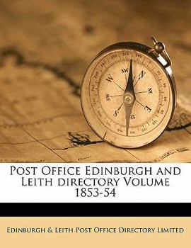 Paperback Post Office Edinburgh and Leith directory Volume 1853-54 Book