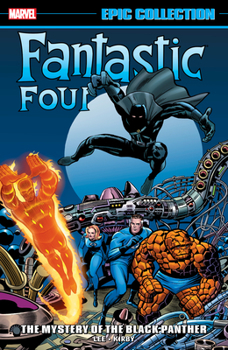 Paperback Fantastic Four Epic Collection: The Mystery of the Black Panther Book