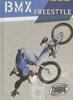 BMX Freestyle (Torque: Action Sports) - Book  of the Action Sports