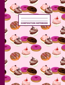 Paperback Composition Notebook: Donuts Pattern Cover Design - Wide Ruled - 120 Blank Lined Pages - 8.5" X 11" - Matte Finished Soft Cover Book