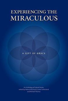 Paperback Experiencing the Miraculous: A Gift of Grace Book