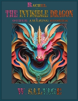 Paperback Rachel and The Invisible Dragon & Other Amazing Stories Book