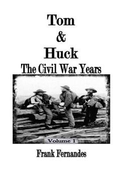 Paperback Tom & Huck: The Civil War Years Book