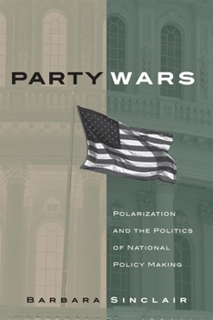 Party Wars: Polarization And the Politics of National Policy Making (Julian J. Rothbaum Distinguished Lecture Series, V. 10) - Book  of the Julian J. Rothbaum Distinguished Lecture