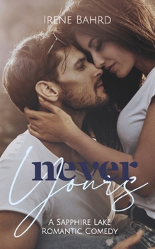 Never Yours (Sapphire Lake)