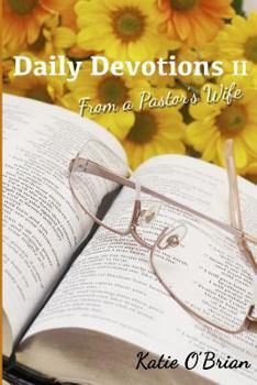 Paperback Daily Devotions II: From a Pastor's Wife Book