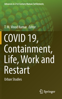 Hardcover Covid 19, Containment, Life, Work and Restart: Urban Studies Book