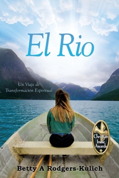 Paperback El Rio: Un Viaje de Transformación Espiritual [Spanish] Book