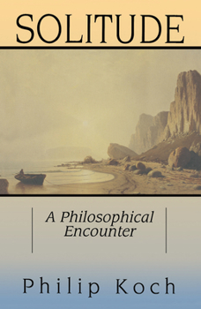 Paperback Solitude: A Philosophical Encounter Book