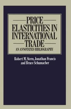 Paperback Price Elasticities in International Trade: An Annotated Bibliography Book