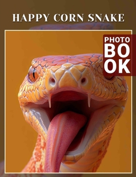 Paperback Happy Corn Snake Photo Book: A 40-Image Showcase Celebrating Corn Snakes' Beauty And Unique Patterns Book