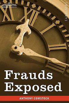 Paperback Frauds Exposed: Or How the People Are Deceived and Robbed, and Youth Corrupted Book