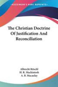 Paperback The Christian Doctrine Of Justification And Reconciliation Book