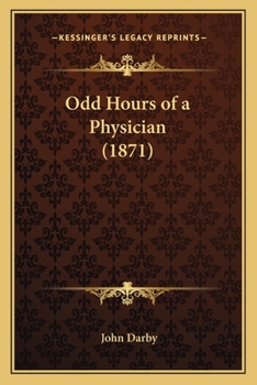 Paperback Odd Hours of a Physician (1871) Book