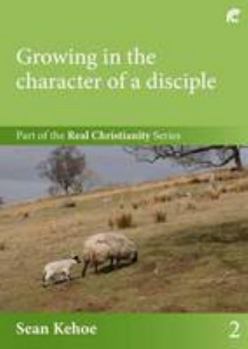 Paperback Growing in the Character of a Disciple Book