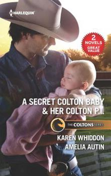 Mass Market Paperback A Secret Colton Baby & Her Colton P.I.: A 2-In-1 Collection Book