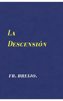 LA DESCENSIÓN: Crónica del ruido (EMOCIONES) (Spanish Edition)