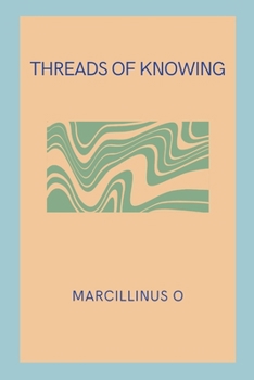 Paperback Threads of Knowing Book