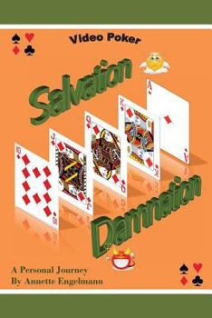 Paperback Video Poker - Salvation or Damnation - a personal journey Book