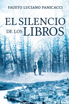 Paperback El silencio de los libros [Spanish] Book