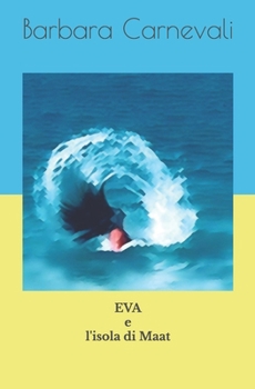 Paperback EVA e l'isola di Maat [Italian] Book