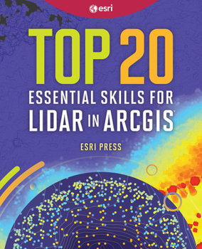 Paperback Top 20 Essential Skills for Lidar in ArcGIS Book