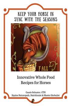 Paperback Keep Your Horse in Sync with the Seasons: Fall Book