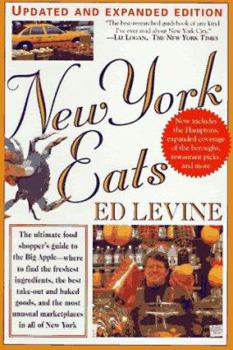 Paperback New York Eats (More): The Food Shopper's Guide to the Freshest Ingredients, the Best Take-Out & Baked Goods, & the Most Unusual Marketplaces Book