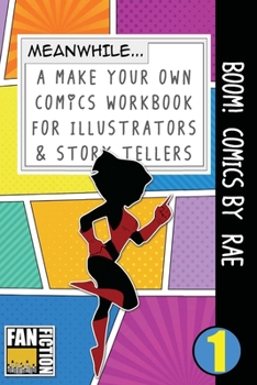 Paperback Boom! Comics by Rae: A What Happens Next Comic Book For Budding Illustrators And Story Tellers Book