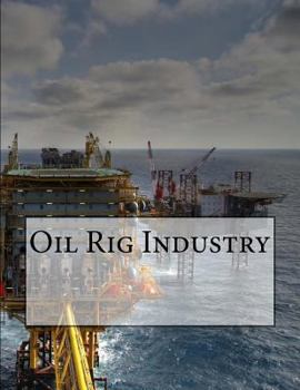Paperback Oil Rig Industry Book