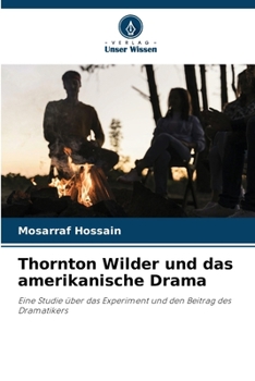 Thornton Wilder und das amerikanische Drama (German Edition)