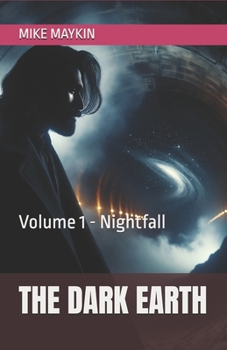 Paperback The Dark Earth: Volume 1 - Nightfall Book