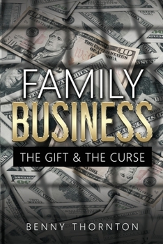 Paperback Family Business The Gift & The Curse Book