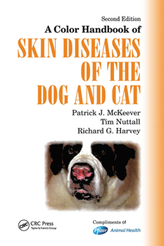 Hardcover A Color Handbook of Skin Diseases of the Dog and Cat Us Version, Second Edition Book