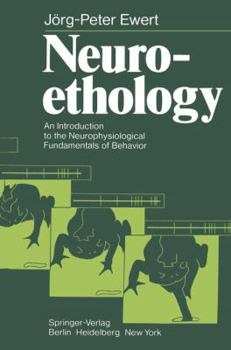 Paperback Neuroethology: An Introduction to the Neurophysiological Fundamentals of Behavior Book