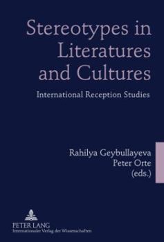 Hardcover Stereotypes in Literatures and Cultures: International Reception Studies Book