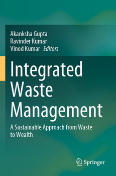 Paperback Integrated Waste Management: A Sustainable Approach from Waste to Wealth Book