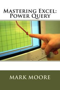 Paperback Mastering Excel: Power Query Book