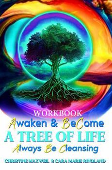 Paperback Awaken & Become a Tree of Life - Workbook Book