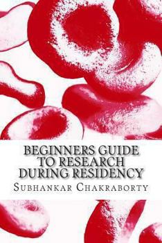 Paperback Beginners Guide to Research during Residency Book