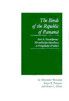 Hardcover Birds of the Republic of Panama: Passeriformes: Hirundindae (Swallows) to Fringillidae (Finches) Book