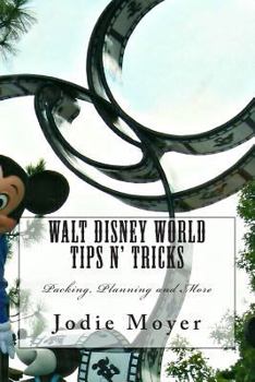Paperback Walt Disney World Tips n' Tricks: Packing, Planning and More Book