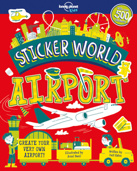 Paperback Lonely Planet Kids Sticker World - Airport Book