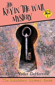 Paperback The Key in the Wall Mystery: Book 2 Book