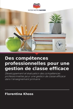 Paperback Des compétences professionnelles pour une gestion de classe efficace [French] Book