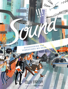 Sound: Discovering the Vibrations We Hear (Spectacular STEAM for Curious Readers (SSCR))