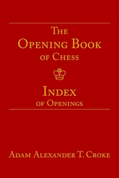 The Opening Book of Chess: Index of Openings