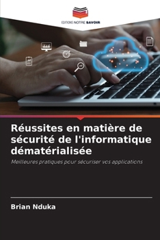 Paperback Réussites en matière de sécurité de l'informatique dématérialisée [French] Book