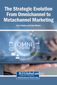 Hardcover The Strategic Evolution From Omnichannel to Metachannel Marketing Book